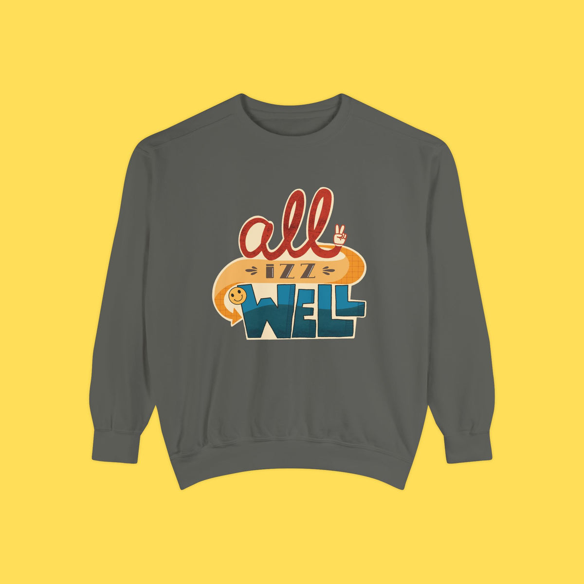 All Izz Well Crewneck