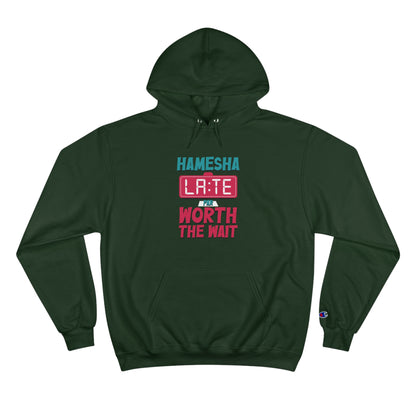 Hamesha Late Champion Hoodie