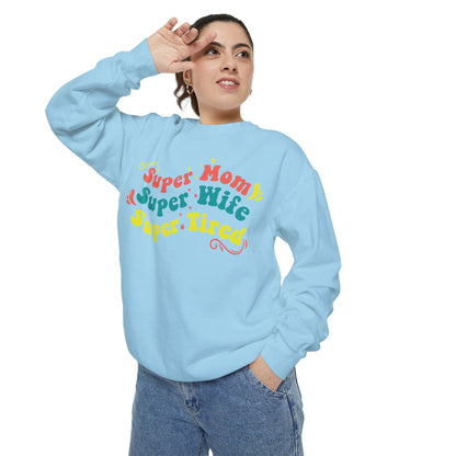 Super Mom Garment-Dyed Sweatshirt