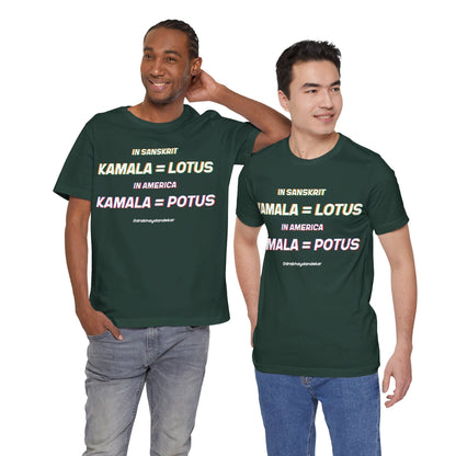 Kamala = POTUS Graphic T-shirt