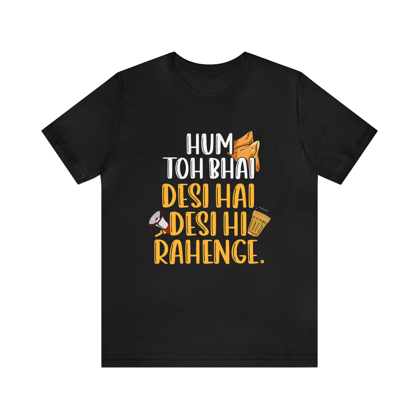 Desi Hi Rahenge Graphic T-shirt