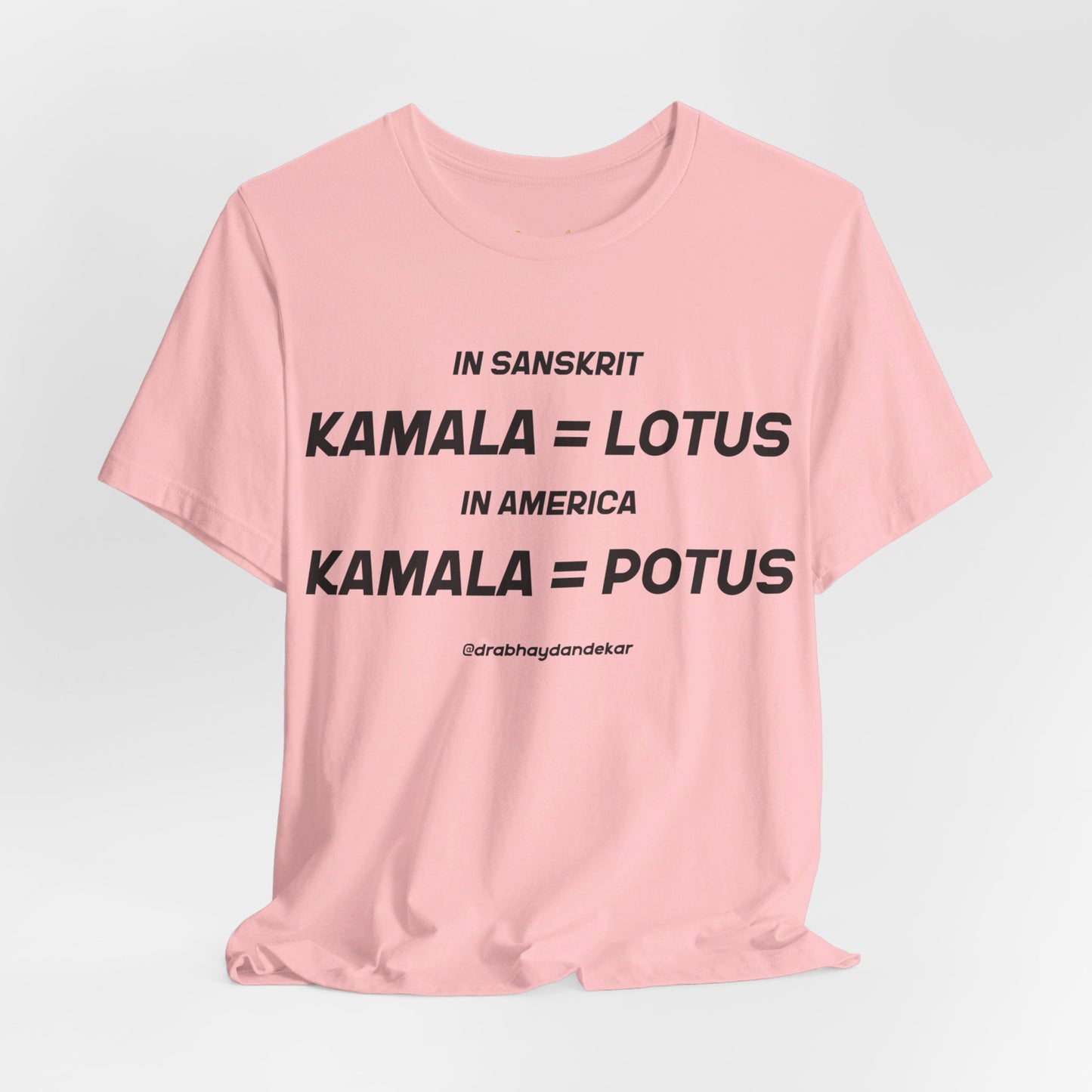 Kamala = POTUS Graphic T-shirt