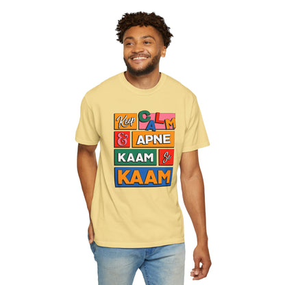 Keep Calm & Apne Kaam Se Kaam