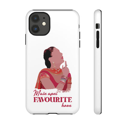 Main apni favourite hoon Phone Case