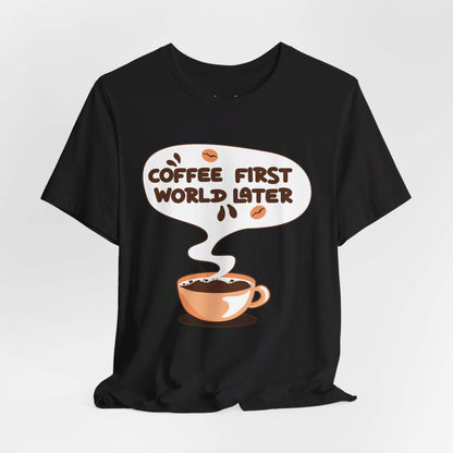 Coffee First Graphic T-shirt