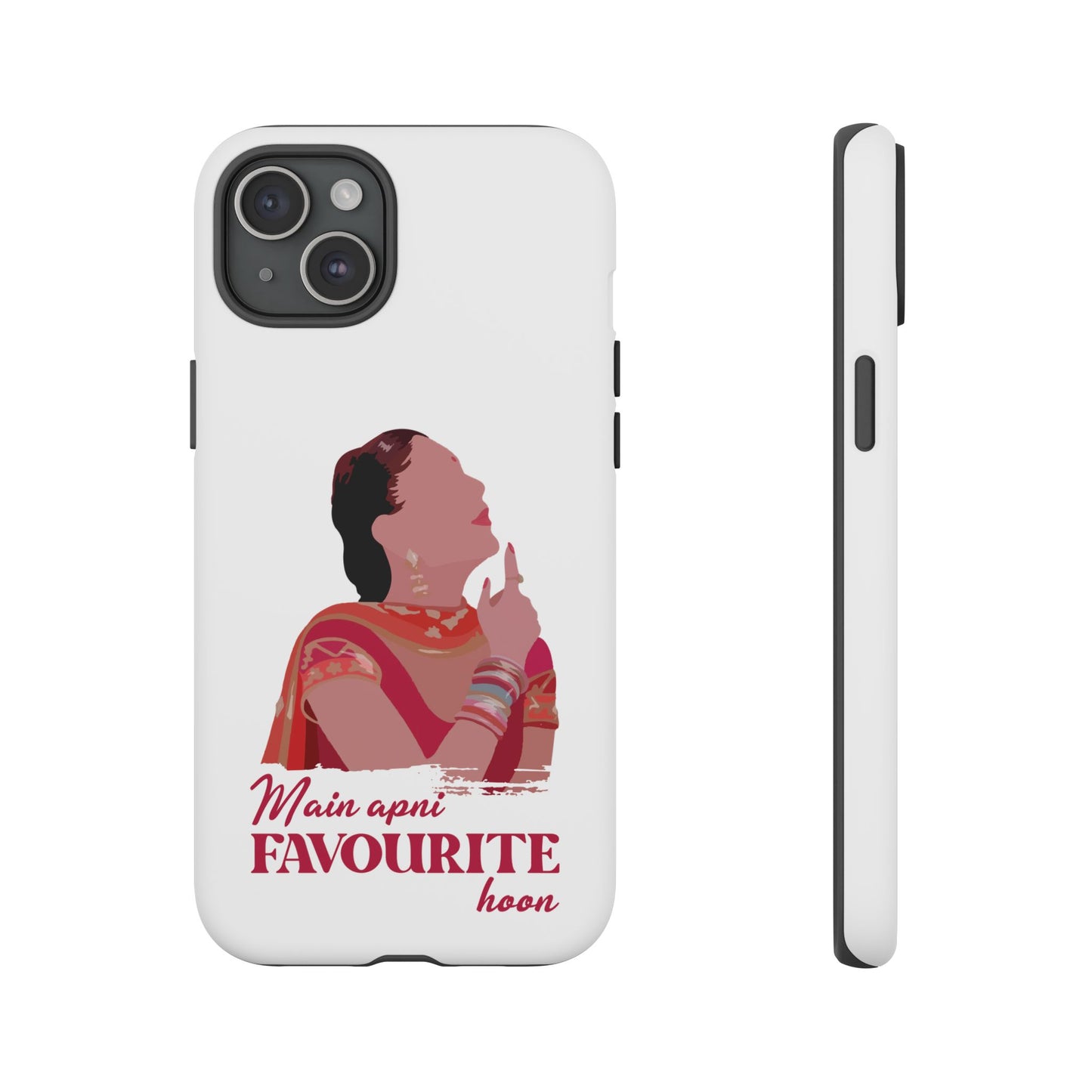 Main apni favourite hoon Phone Case