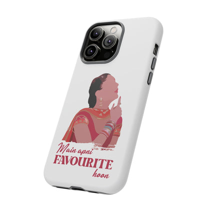 Main apni favourite hoon Phone Case