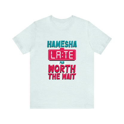 Hamesha Late Graphic T-shirt