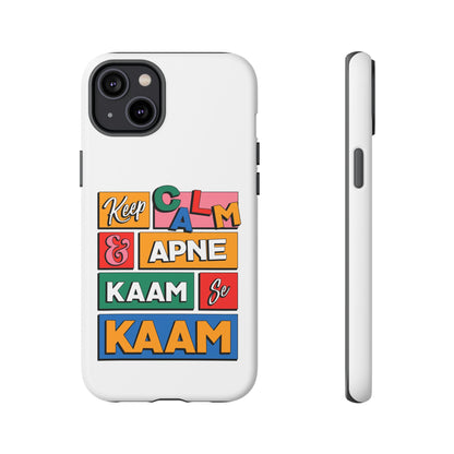 Keep Calm Phone Case