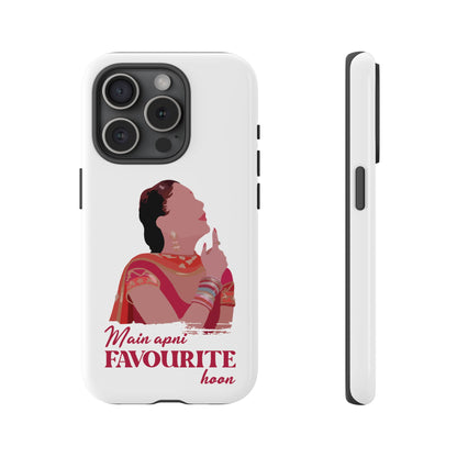 Main apni favourite hoon Phone Case