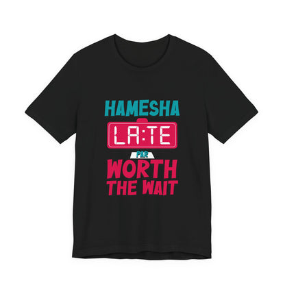Hamesha Late Graphic Tee