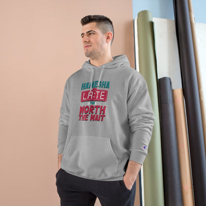 Hamesha Late Champion Hoodie