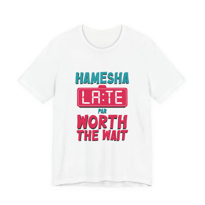Hamesha Late Graphic Tee