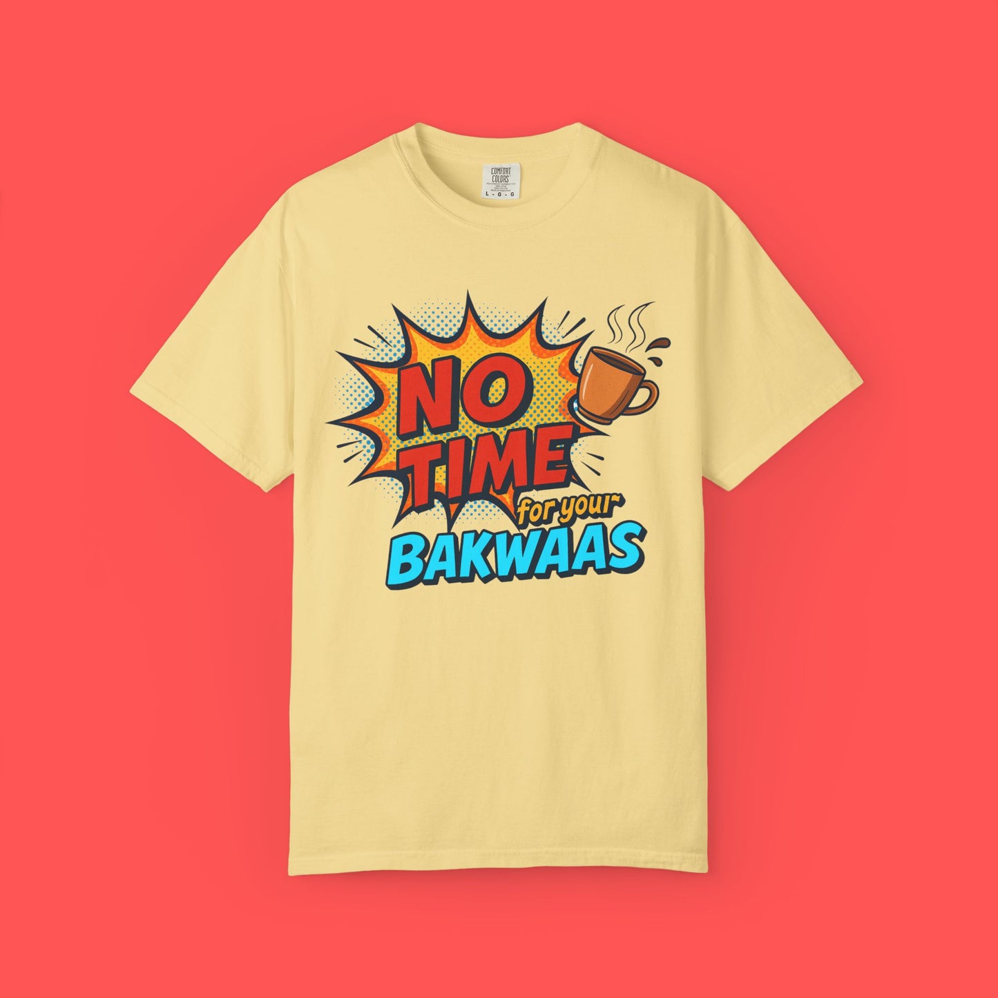 No time for your Bakwaas