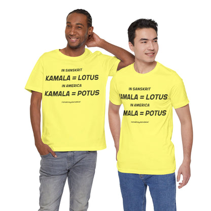 Kamala = POTUS Graphic T-shirt