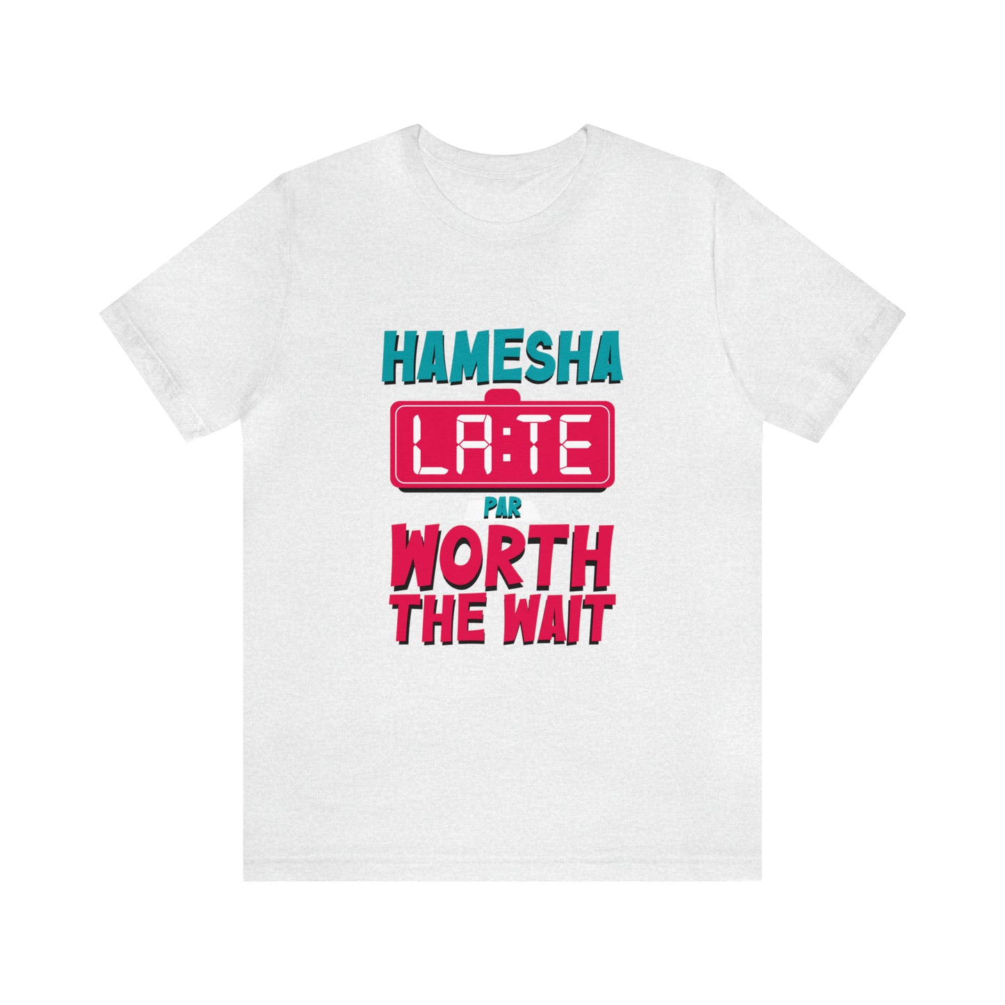 Hamesha Late Graphic T-shirt