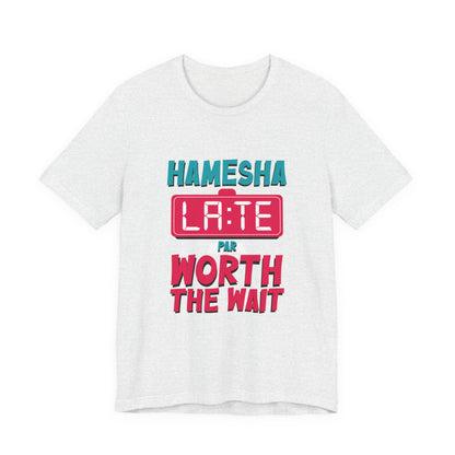 Hamesha Late Graphic Tee