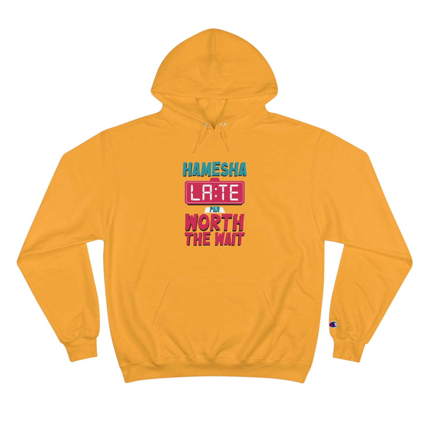 Hamesha Late Champion Hoodie