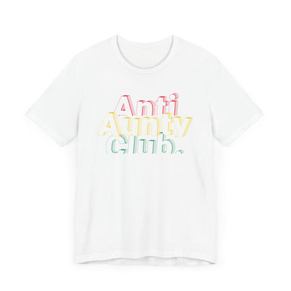 Women's Anti Aunty Club Graphic Tee