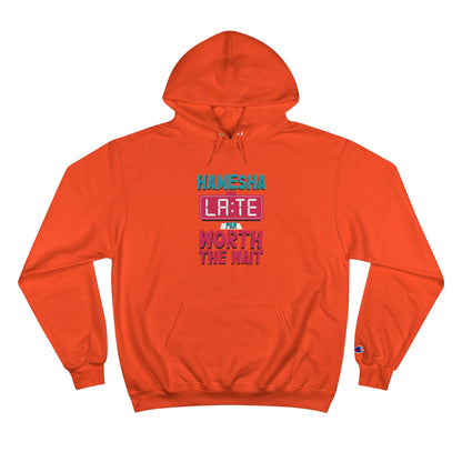 Hamesha Late Champion Hoodie