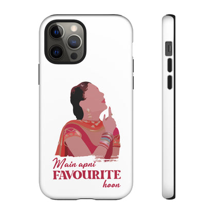 Main apni favourite hoon Phone Case