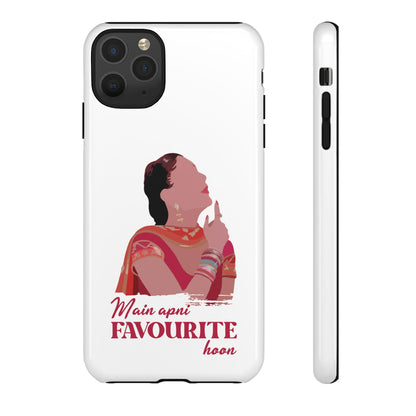 Main apni favourite hoon Phone Case