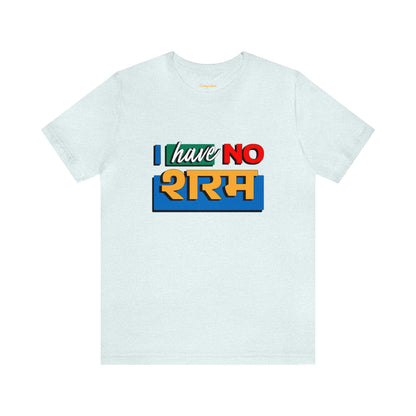 No शरम Graphic T-shirt