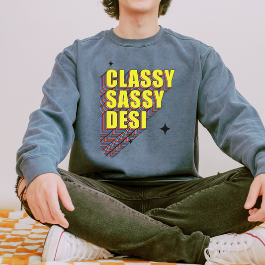 Classy Sassy Desi Garment-Dyed Sweatshirt