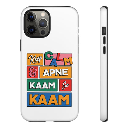 Keep Calm Phone Case