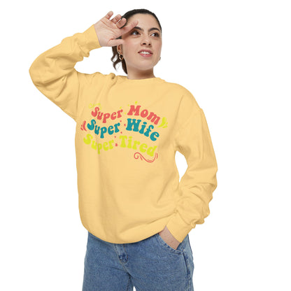 Super Mom Garment-Dyed Sweatshirt