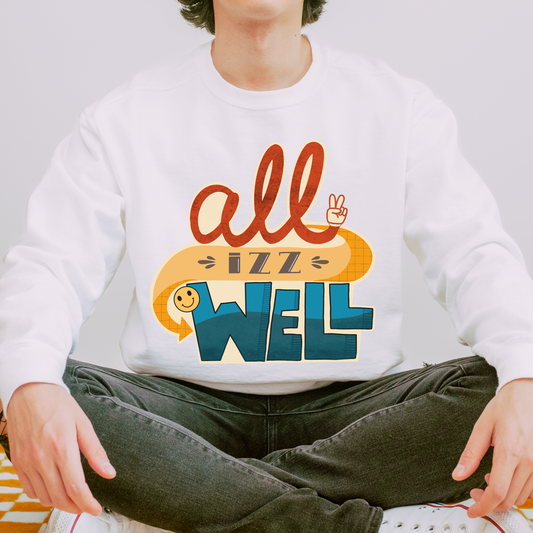 All Izz Well Crewneck